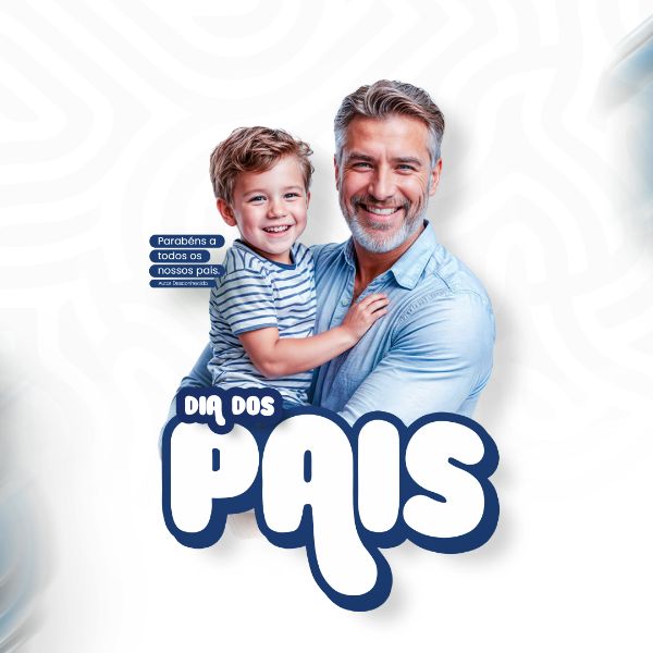 DIA DOS PAIS 11 DE AGOSTO CAMPANHA SOCIAL MEDIA FLYER PSD EDITÁVEL