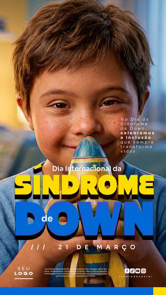 DIA INTERNACIONAL DA SÍNDROME DE DOWN 21 DE MARÇO STORY SOCIAL MEDIA PSD EDITÁVEL 1