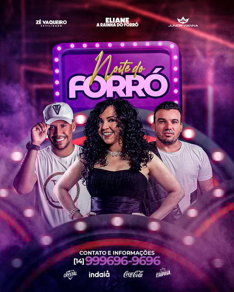 FLYER NOITE DO FORRÓ - ELIANE A RAINHA DO FORRÓ, JUNIOR VIANNA, ZÉ VAQUEIRO
