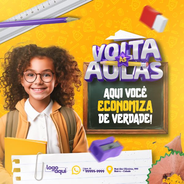 VOLTA ÀS AULAS AQUI VOCÊ ECONOMIZA DE VERDADE