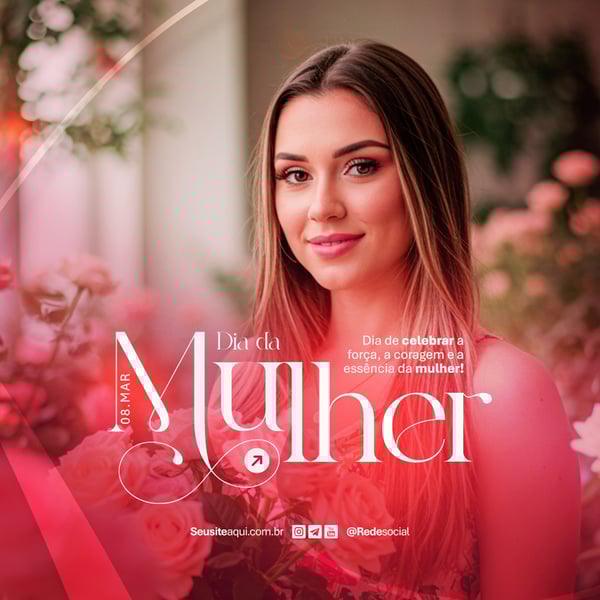 DIA INTERNACIONAL DA MULHER 8 DE MARÇO SOCIAL MEDIA PSD EDITÁVEL