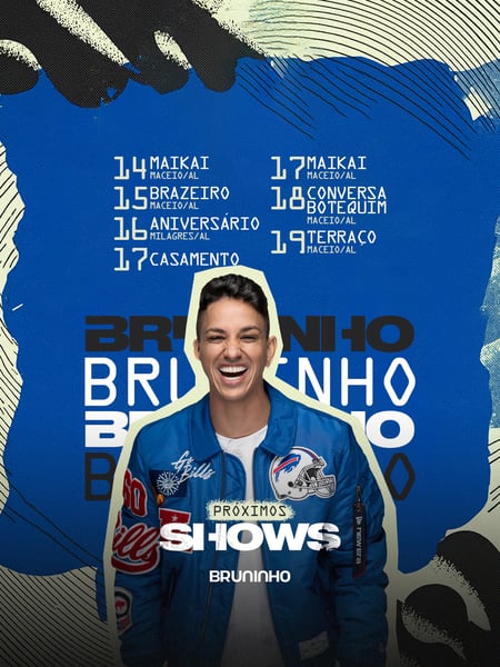 PRÓXIMOS SHOWS - BRUNINHO