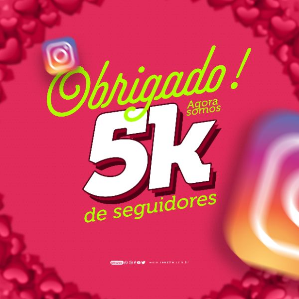SOCIAL MEDIA - 5K DE SEGUIDORES NO INSTAGRAM