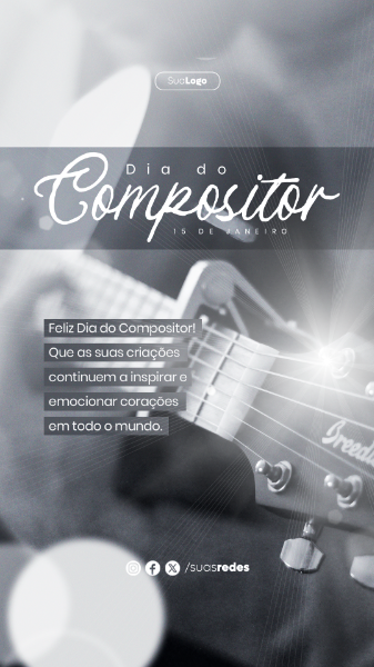 DIA DO COMPOSITOR INSPIRA E EMOCIONA CORAÇÕES 15 DE JANEIRO STORY  SOCIAL MEDIA POST