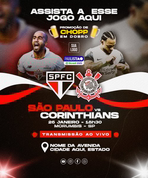 FLYER ESPORTIVO PAULISTÃO SÃO PAULO vs CORINTHIANS CHOPP EM DOBRO