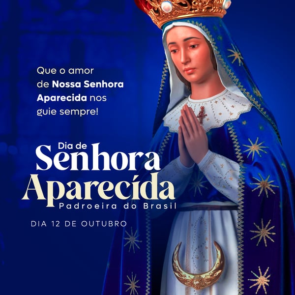 DIA DE NOSSA SENHORA APARECIDA