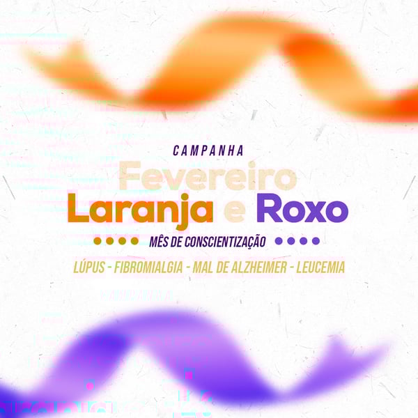 CAMPANHA FEVEREIRO LARANJA E ROXO POST 01