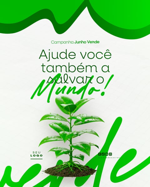 JUNHO VERDE CAMPANHA DE CONSCIENTIZAÇÃO DO MEIO AMBIENTE SOCIAL MEDIA FEED