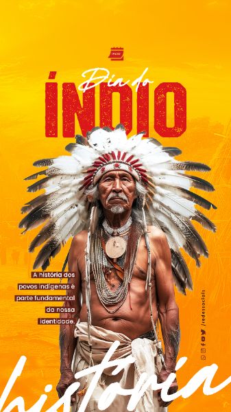STORY - DIA DO INDIO - FUNDAMENTAL PARA NOSSA IDENTIDADE