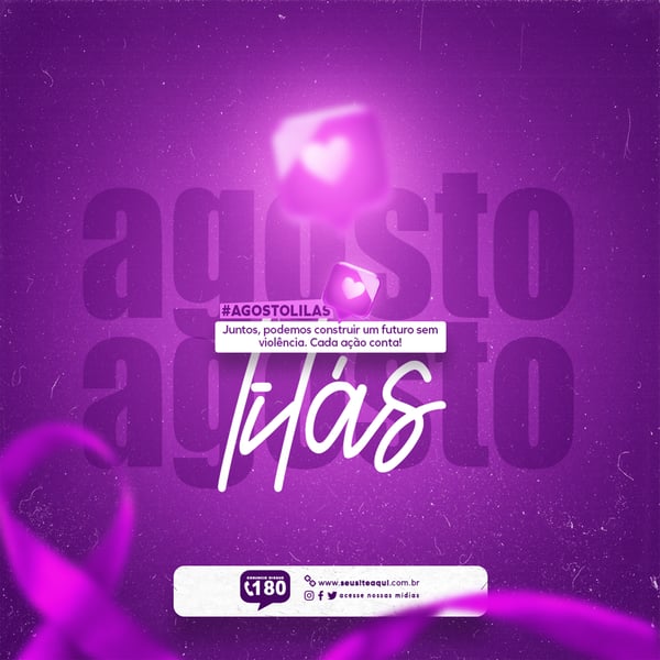 AGOSTO LILÁS CAMPANHA DE COMBATE A VIOLÊNCIA CONTRA A MULHER FEED1 3