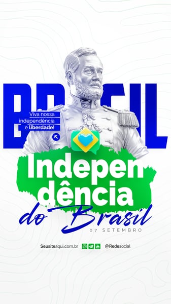 DIA DA INDEPENDÊNCIA DO BRASIL 07 DE SETEMBRO SOCIAL MEDIA PSD EDITÁVEL