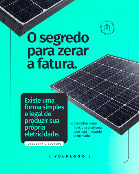 SEGREDO PARA ZERAR A FATURA ENERGIA SOLAR SOCIAL MEDIA PSD EDITÁVEL