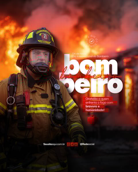 ITL DIA INTERNACIONAL DO BOMBEIRO - 04 DE MAIO DIA DO BOMBEIRO SOCIAL MEDIA PSD EDITÁVEL (7)