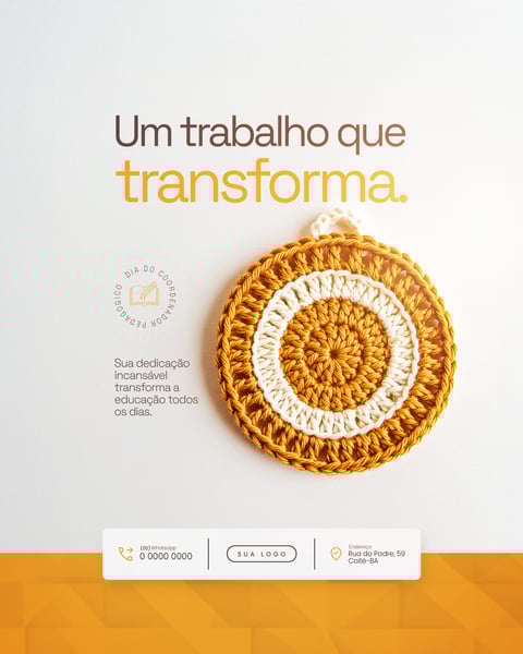 UM TRABALHO QUE TRANSFORMA DIA DO COORDENADOR PEDAGÓGICO SOCIAL MEDIA PSD EDITÁVEL