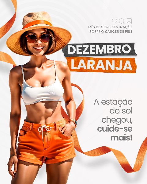 DEZEMBRO LARANJA 11 - MÊS DE CONSCIENTIZAÇÃO SOBRE O CÂNCER DE PELE
