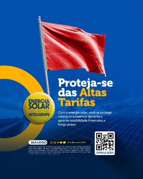 SOCIAL MEDIA - ENERGIA SOLAR - PROTEJA-SE DAS ALTAS TARIFAS