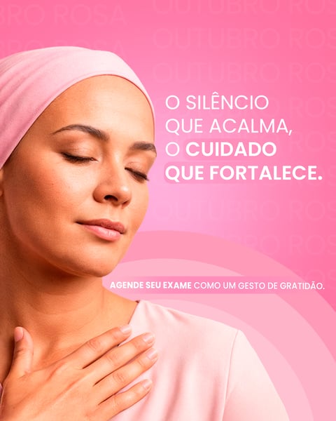 OUTUBRO ROSA O SILÊNCIO QUE ACALMA O CUIDADO QUE FORTALECE PSD EDITÁVEL