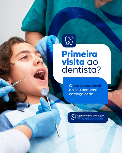 DENTISTA PRIMEIRA VISITA SOCIAL MEDIA FEED PSD EDITÁVEL