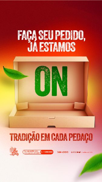 STORY - PIZZARIA - FAÇA SEU PEDIDO, ESTAMOS ON