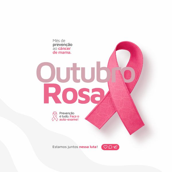 OUTUBRO ROSA CAMPANHA DE PREVENÇÃO AO CÂNCER DE MAMA POST FEED PSD EDITÁVEL