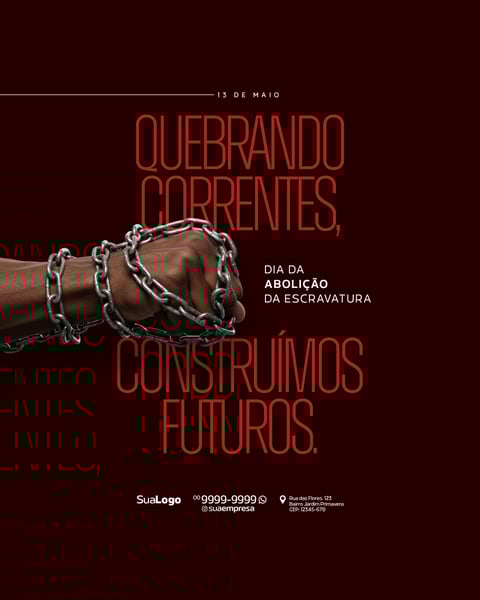 SOCIAL MEDIA DIA DA ABOLIÇÃO DA ESCRAVIDÃO 13 DE MAIO