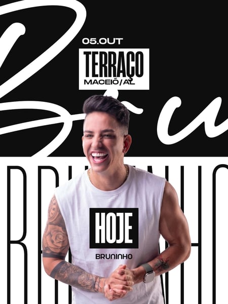 HOJE 05OUT - BRUNINHO
