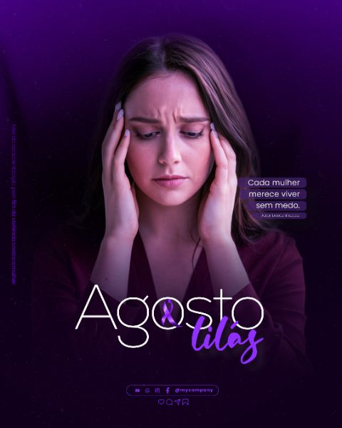 AGOSTO LILÁS CAMPANHA MÊS DA CONSCIENTIZAÇÃO PELO FIM DA VIOLÊNCIA CONTRA A MULHER SOCIAL MEDIA FLYER PSD EDITÁVEL