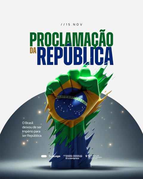 DIA DA PROCLAMAÇÃO DA REPÚBLICA DO BRASIL 15 DE NOVEMBRO SOCIAL MEDIA PSD EDITÁVEL (13)