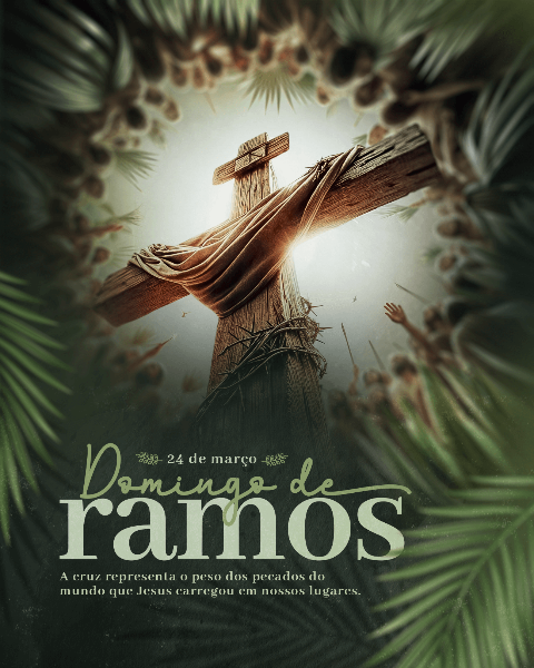 24 DE MARÇO - DOMINGO DE RAMOS SOCIAL MEDIA