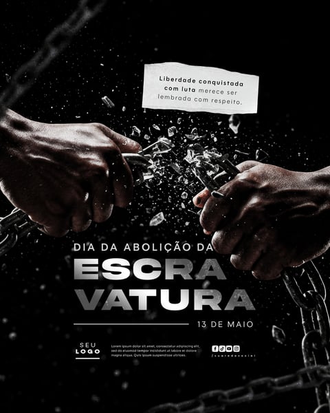 DIA DA ABOLIÇÃO DA ESCRAVATURA ESCRAVIDÃO 13 DE MAIO SOCIAL MEDIA FEED