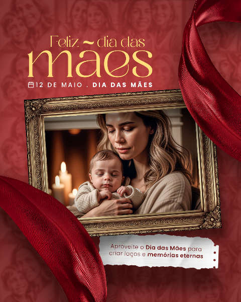 SOCIAL MEDIA - DIA DAS MÃES . 8 DE MAIO