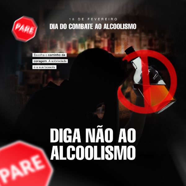 DIA NACIONAL DO COMBATE AO ALCOOLISMO 18 DE FEVEREIRO SOCIAL MEDIA POST FEED