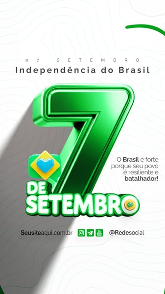 07 DE SETEMBRO DIA DA INDEPENDÊNCIA DO BRASIL SOCIAL MEDIA PSD EDITÁVEL