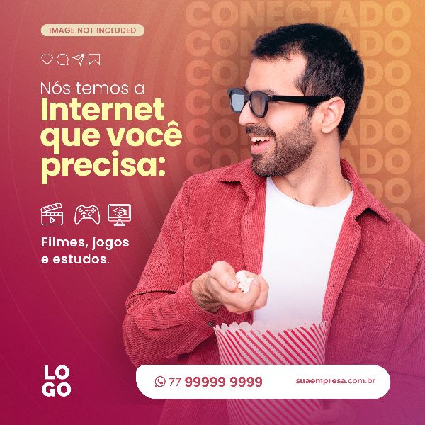 NÓS TEMOS A INTERNET QUE VOCÊ PRECISA - INTERNET