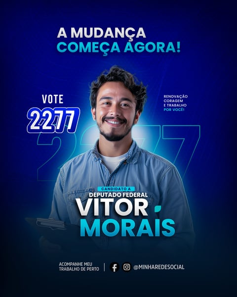 CANDIDATO A DEPUTADO FEDERAL A MUDANÇA COMEÇA AGORA