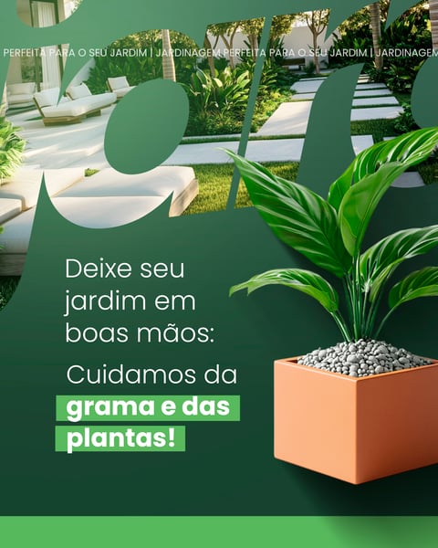 JARDINAGEM - DEISE SEU JARDIM EM BOAS MÃOS