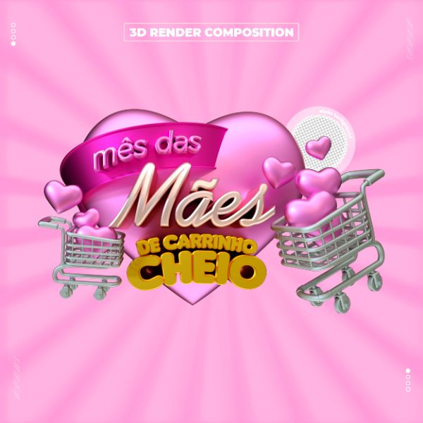 SELO 3D MÊS DAS MÃES DE CARRINHO CHEIO