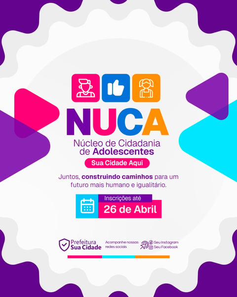 SOCIAL MEDIA PREFEITURA NUCA NÚCLEO DE CIDADANIA DE ADOLESCENTES