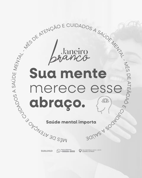 JANEIRO BRANCO É UMA CAMPANHA DE CONSCIENTIZAÇÃO SAÚDE MENTAL 01