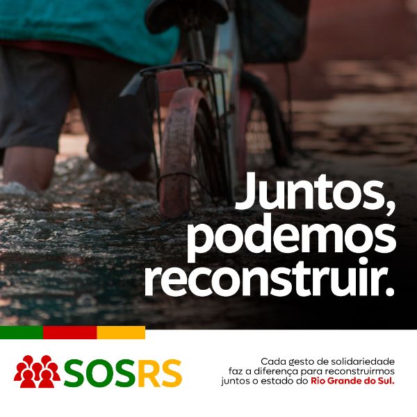 RIO GRANDE DO SUL SOS JUNTOS PODEMOS RECONSTRUIR O RS FEED