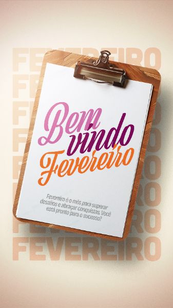 STORY - BEM-VINDO FEVEREIRO