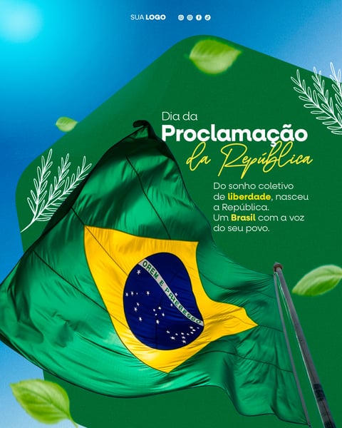 SOCIAL MEDIA - DIA DA PROCLAMAÇÃO DA REPÚBLICA DO BRASIL 03