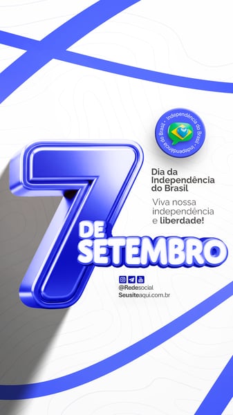 07 DE SETEMBRO DIA DA INDEPENDÊNCIA DO BRASIL SOCIAL MEDIA PSD EDITÁVEL