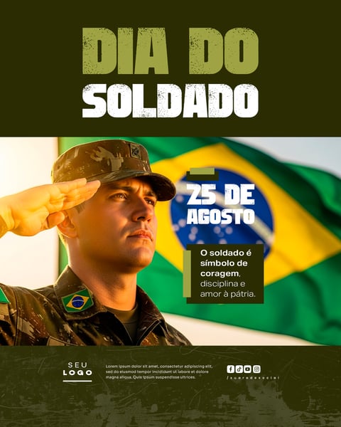 DIA DO SOLDADO 25 DE AGOSTO SOCIAL MEDIA PSD EDITÁVEL 4