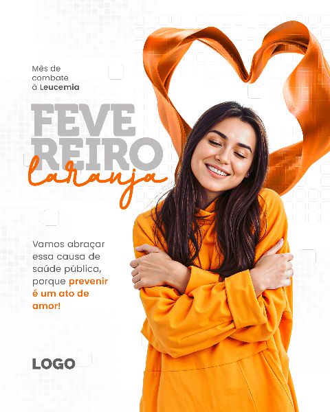 FEVEREIRO LARANJA MÊS DE COMBATE À LEUCEMIA  -  SOCIAL MEDIA