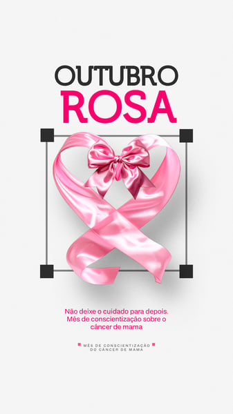 OUTUBRO ROSA CAMPANHA SOCIAL MEDIA PSD STORY 2