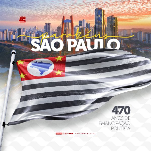 SOCIAL MEDIA - ANIVERSÁRIO DE SÃO PAULO - 470 ANOS DE EMANCIPAÇÃO