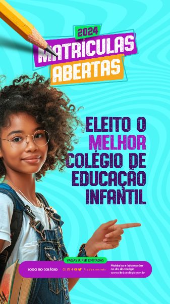 STORY - CAMPANHA - VOLTA ÀS AULAS 2024 - O MELHOR COLÉGIO DE EDUCAÇÃO INFANTIL