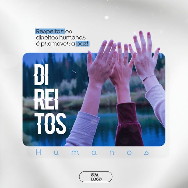 DIA INTERNACIONAL DOS DIREITOS HUMANOS 10 DE DEZEMBRO SOCIAL MEDIA PSD EDITÁVEL