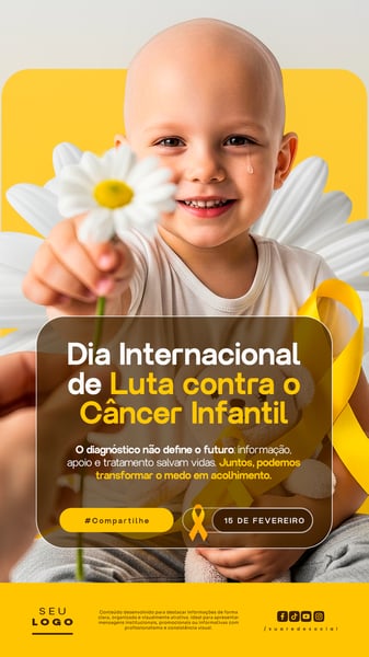 DIA INTERNACIONAL DE LUTA CONTRA O CÂNCER INFANTIL 15 DE FEVEREIRO STORY SOCIAL MEDIA PSD EDITÁVEL 3